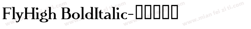 FlyHigh BoldItalic字体转换